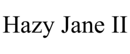 HAZY JANE II trademark