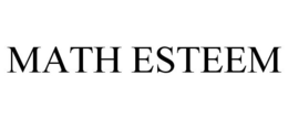 MATH ESTEEM trademark