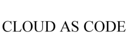 CLOUD AS CODE trademark