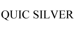 QUIC SILVER trademark