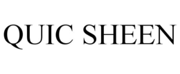 QUIC SHEEN trademark