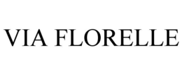 VIA FLORELLE trademark