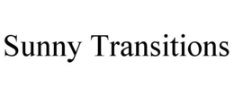 SUNNY TRANSITIONS trademark