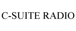 C-SUITE RADIO trademark