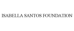 ISABELLA SANTOS FOUNDATION trademark