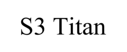 S3 TITAN trademark