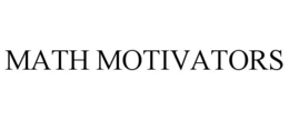 MATH MOTIVATORS trademark
