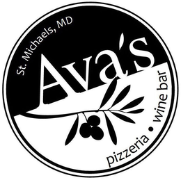 ST. MICHAELS, MD AVA'S PIZZERIA· WINE BAR trademark