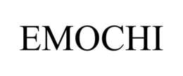 EMOCHI trademark