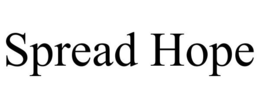 SPREAD HOPE trademark