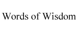 WORDS OF WISDOM trademark