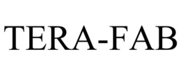TERA-FAB trademark