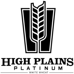 HIGH PLAINS PLATINUM WHITE WHEAT trademark
