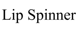 LIP SPINNER trademark