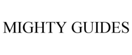 MIGHTY GUIDES trademark