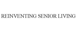 REINVENTING SENIOR LIVING trademark
