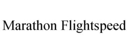 MARATHON FLIGHTSPEED trademark