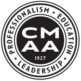 CMAA 1927 PROFESSIONALISM · EDUCATION ·LEADERSHIP · trademark