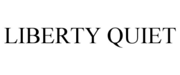 LIBERTY QUIET trademark