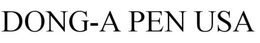 DONG-A PEN USA trademark