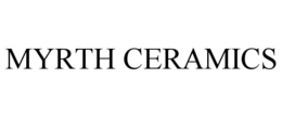 MYRTH CERAMICS trademark