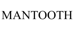 MANTOOTH trademark