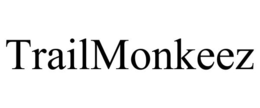 TRAILMONKEEZ trademark