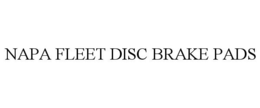 NAPA FLEET DISC BRAKE PADS trademark