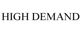 HIGH DEMAND trademark