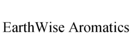 EARTHWISE AROMATICS trademark