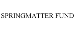 SPRINGMATTER FUND trademark