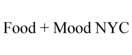 FOOD + MOOD NYC trademark