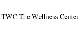 TWC THE WELLNESS CENTER trademark