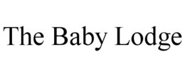 THE BABY LODGE trademark