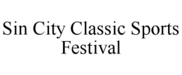 SIN CITY CLASSIC SPORTS FESTIVAL trademark