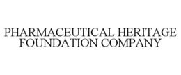 PHARMACEUTICAL HERITAGE FOUNDATION COMPANY trademark
