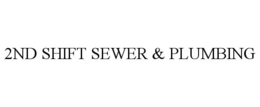 2ND SHIFT SEWER & PLUMBING trademark