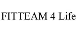 FITTEAM 4 LIFE trademark