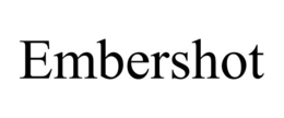 EMBERSHOT trademark