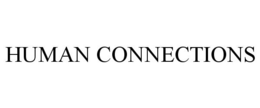 HUMAN CONNECTIONS trademark