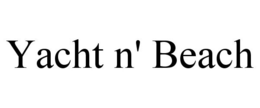 YACHT N' BEACH trademark