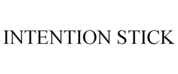 INTENTION STICK trademark