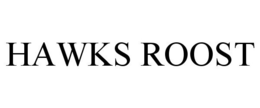 HAWKS ROOST trademark