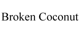 BROKEN COCONUT trademark