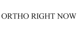 ORTHO RIGHT NOW trademark