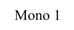 MONO 1 trademark