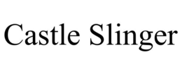 CASTLE SLINGER trademark