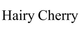 HAIRY CHERRY trademark