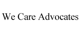 WE CARE ADVOCATES trademark