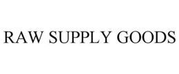 RAW SUPPLY GOODS trademark